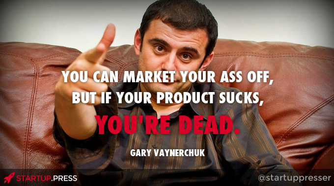 Gary Vaynerchuk quote on startup that sucks